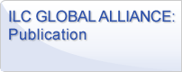 ILC GLOBAL ALLIANCE:Publication